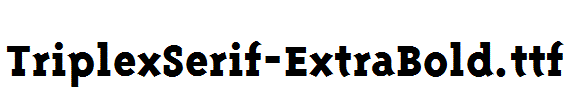 TriplexSerif-ExtraBold