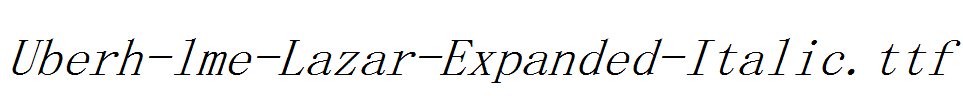 Uberh-lme-Lazar-Expanded-Italic