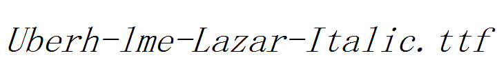 Uberh-lme-Lazar-Italic