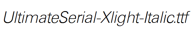 UltimateSerial-Xlight-Italic