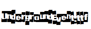 UndergroundEvent