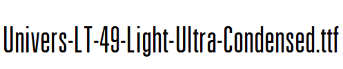 Univers-LT-49-Light-Ultra-Condensed