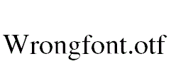 Wrongfont