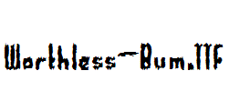 Worthless-Bum