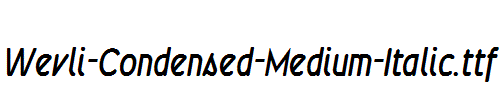 Wevli-Condensed-Medium-Italic