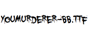 YouMurderer-BB